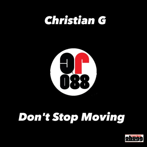 Christian G - Don't Stop Moving [CR088]